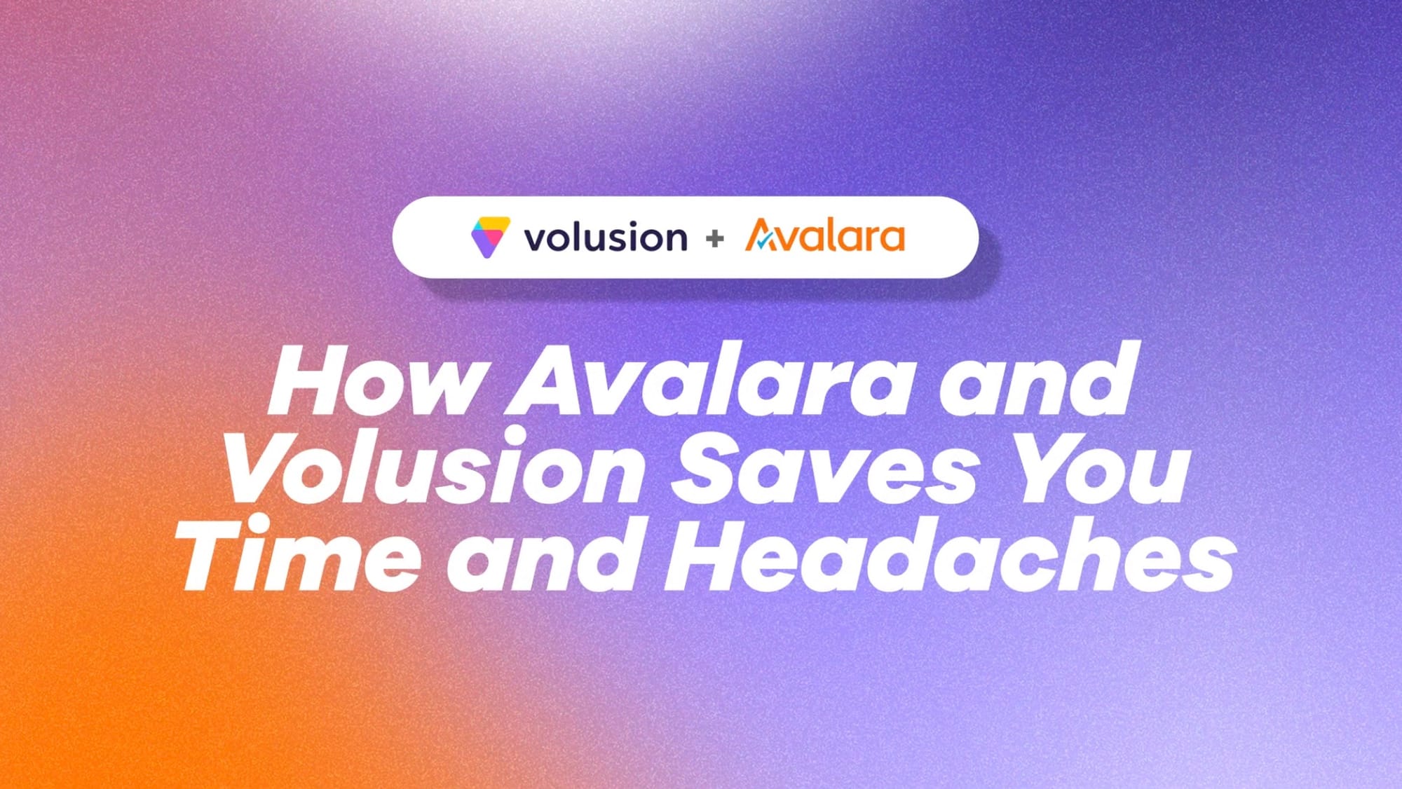 How Avalara and Volusion Saves You Time and Headaches